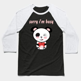 sorry i'm busy cute panda playing video games kawaii character Baseball T-Shirt